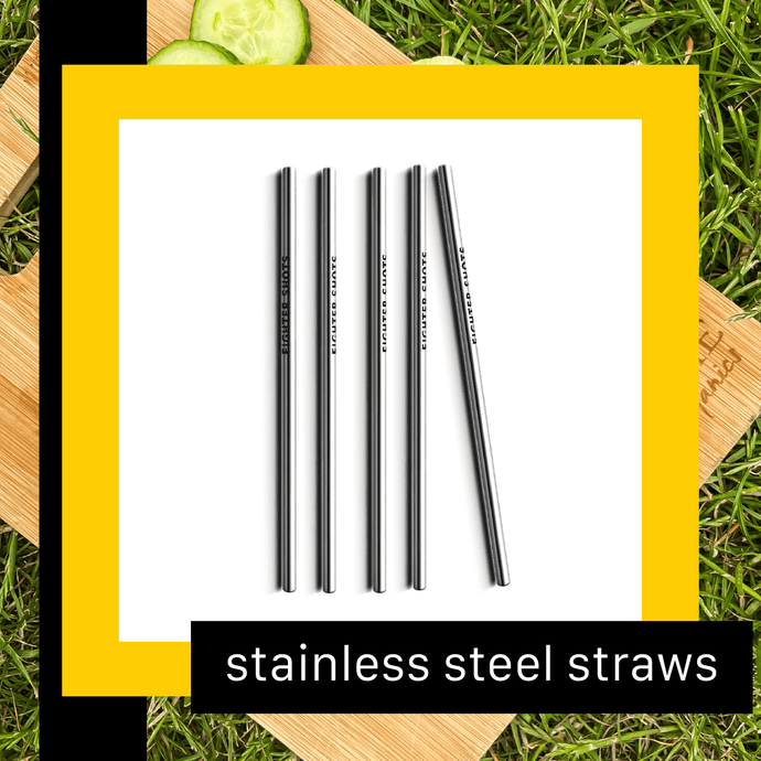 Let’s Be Better, One Reusable Straw At A Time.